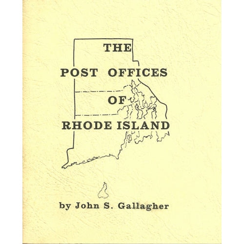 Post Offices of Rhode Island by John S. Gallagher -book- (Rhode Island, US)
