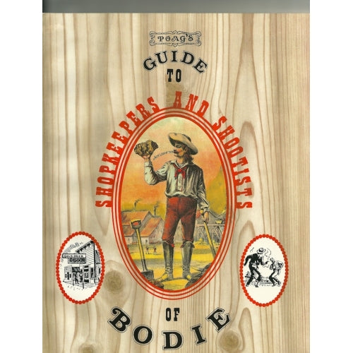 Western Places Volume 5-2 Poag's Guide to Shopkeepers and Shootists of Bodie Cover