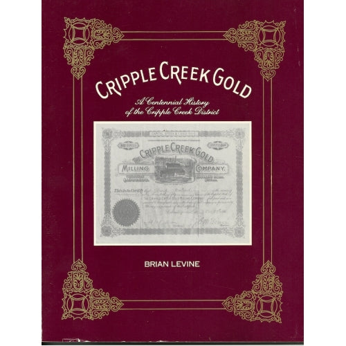 Cripple Creek Gold!: A Centennial History of the Cripple Creek District Cover