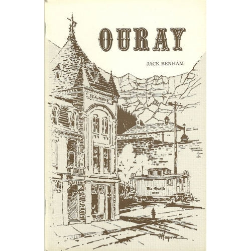 Ouray, by Jack Benham -book- (Ouray County, CO)