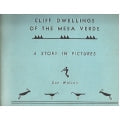 Cliff Dwellings of the Mesa Verde, A Story in Pictures by Dan Watson -book- (Montezuma County, CO)