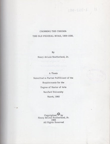 Crossing the Creeks: The Old Federal Road 1806-1836 by Henry deLeon Southerland -book- United States