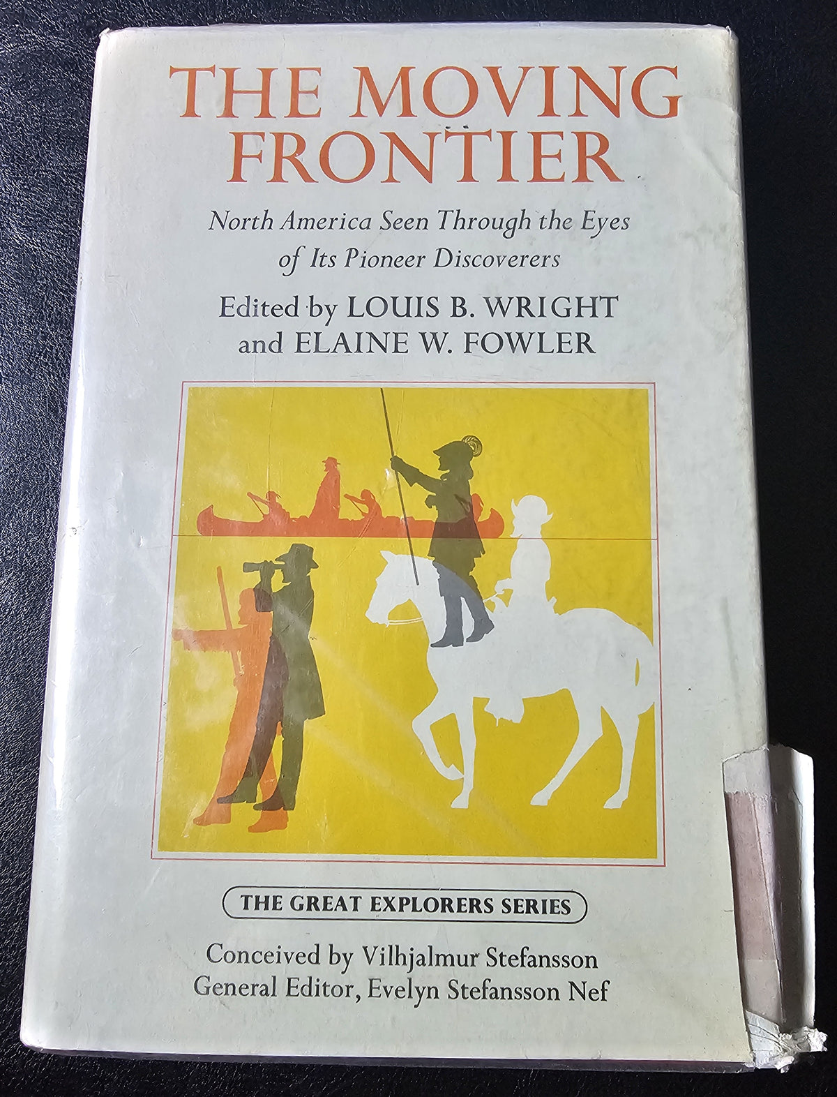 The Moving Frontier edited by Louis B. Wright and Elaine W. Fowler  (North America)