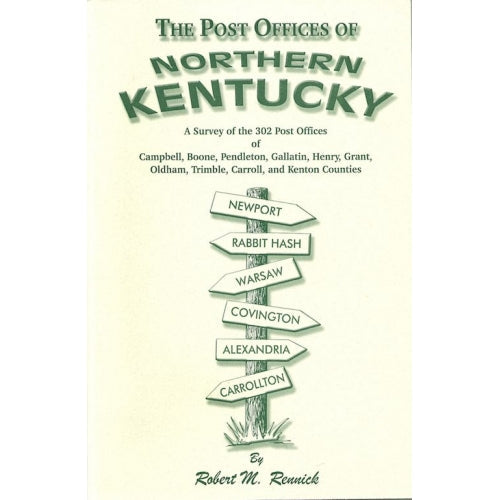 Post Offices of Northern Kentucky by Robert M. Rennick -book- (Kentucky, US)