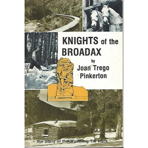Knights of the Broadax by Joan Trego Pinkerton -book- (Wyoming, US)