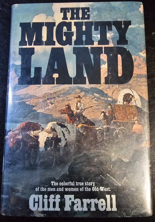 The Mighty Land, by Cliff Farrell.  (Western US)