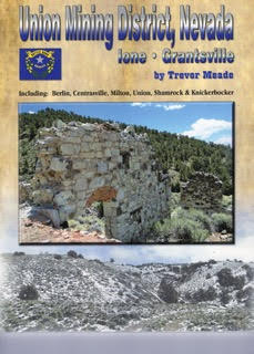 Union Mining District, Nevada by Trevor Meade (Western Places Volume 12-4)