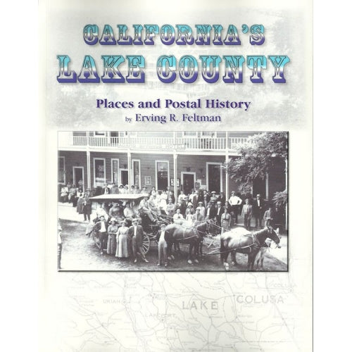 California's Lake County: Places and Postal History Cover