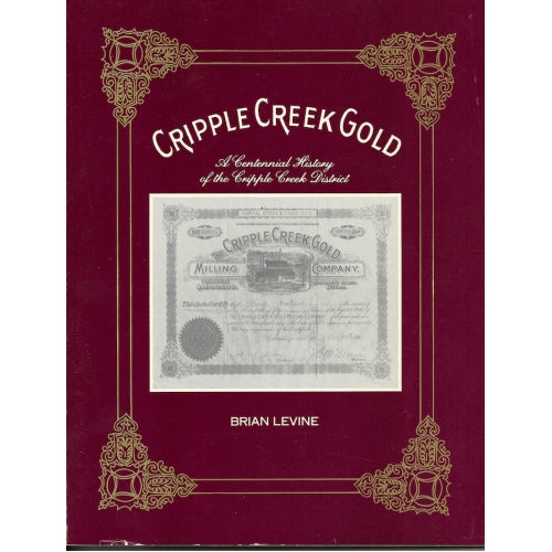 Cripple Creek Gold!: A Centennial History of the Cripple Creek District  Cover