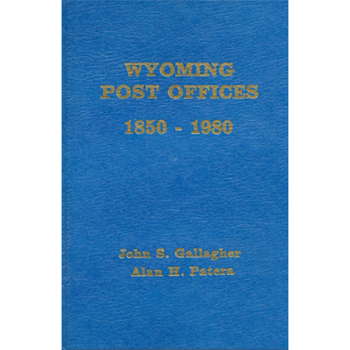 Wyoming Post Offices: 1850-1980 Cover